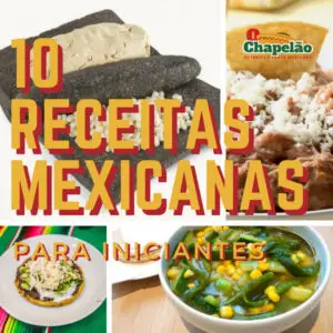 10 Receitas Mexicanas para Iniciantes